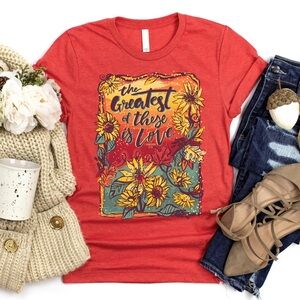 Love in Faith The Greatest of These is Love Medium shirt- Flowers